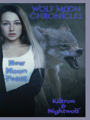 cover image of New Moon Feast Wolf Moon Chronicles (Phase 2)